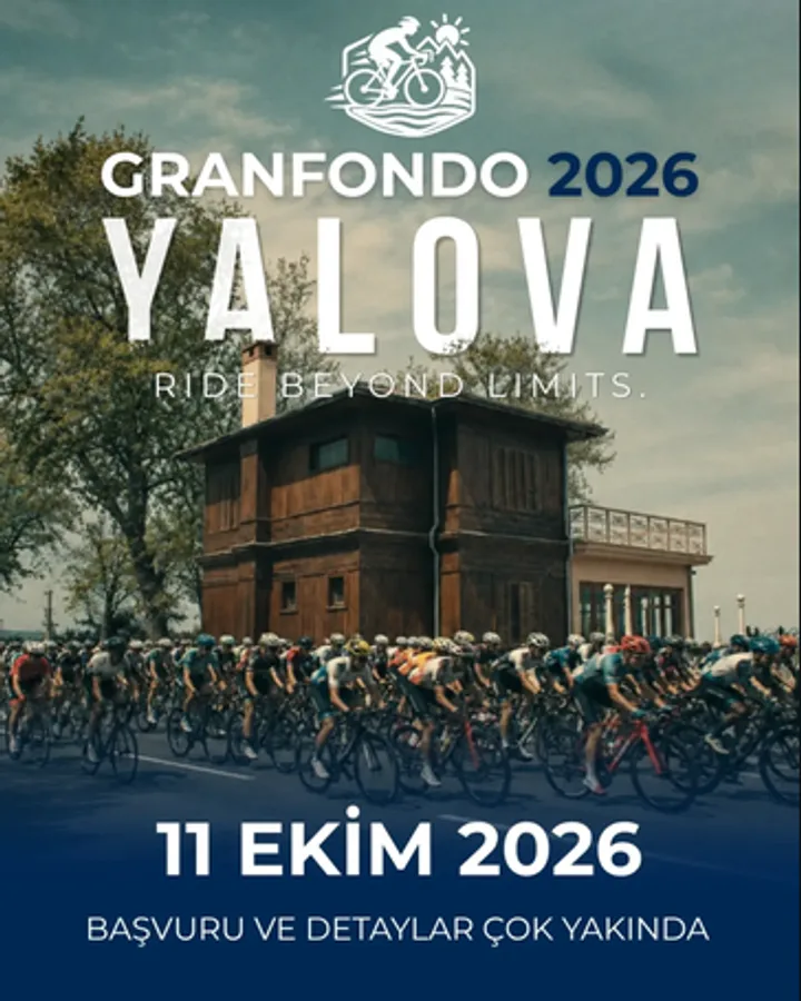 GranFondo 2026 Yalova — Ride Beyond Limits. 11 Ekim 2026. Başvuru ve detaylar çok yakında.